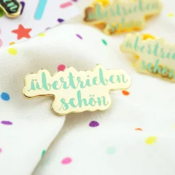 ÜbertriebenSchön Pin